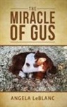 Angela LeBlanc - The Miracle of Gus