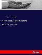 Johann K Gieseler, Johann K L Gieseler, Johann K. L. Gieseler, Henry Smith - A text-book of church history