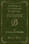 Francisco de Quevedo - The Works of Don Francisco De Quevedo, Vol. 3 of 3