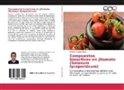 Ismael Ramirez Flores - Compuestos bioactivos en jitomate (Solanum lycopersicum)