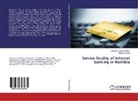 Johannes Kutarik Mutesi, Johannes Kutarika Mutesi, Michael Mutingi - Service Quality of Internet banking in Namibia