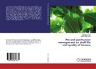 Sumit Chakravarty, M R Bhan Sree, M R Bhanu Sree, M. R. Bhanu Sree, M.R.Bhanu Sree - Pre and postharvest management on shelf life and quality of banana