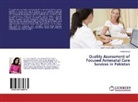 Farah Ashraf - Quality Assessment of Focused Antenatal Care Services in Pakistan