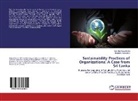 Bandara Rajapakse, Samith Rajapaksha, Samitha Rajapaksha - Sustainability Practices of Organizations: A Case from Sri Lanka