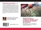Adela Maria Del Carmen Randis - Epidemiologia y conducta médica ante el cáncer de células germinales