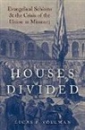 Lucas Volkman, Lucas P. Volkman, Lucas P. (Assistant Professor of History Volkman - Houses Divided