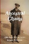 Mark D Bishop, Mark D. Bishop - Ancestral Chains (DNA Part VII of VIII) Morgan Bloodline