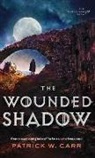 Patrick W. Carr - The Wounded Shadow