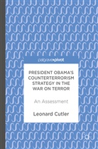 Leonard Culter, Leonard Cutler - President Obama's Counterterrorism Strategy in the War on Terror