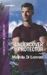 Melinda Di Lorenzo - Undercover Protector