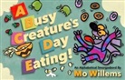 Mo Willems - A Busy Creature's Day Eating!