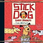 Tom Watson, Andrew Eiden - Stick Dog Slurps Spaghetti (Livre audio)
