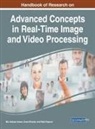MD Imtiyaz Anwar, Md. Imtiyaz Anwar, Rajiv Kapoor, Arun Khosla - Handbook of Research on Advanced Concepts in Real-Time Image and Video Processing