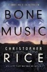 Christopher Rice - Bone Music