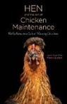 Martin Gurdon - Hen and the Art of Chicken Maintenance