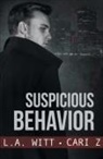 L. A. Witt, Cari Z - Suspicious Behavior