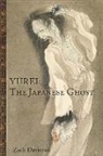 Zack Davisson - Yurei : The Japanese Ghost