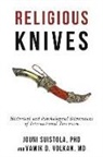 Jouni Suistola, Vamik Volkan, Vamik D. Volkan - Religious Knives