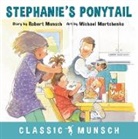 Robert Munsch, Robert N. Munsch, Michael Martchenko - Stephanie's Ponytail
