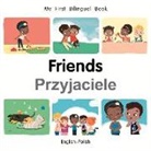 Patricia Billings, Milet Publishing - My First Bilingual Book-Friends (English-Polish)