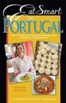 Ronnie Hess, Joan Peterson - Eat Smart in Portugal: How to Decipher the Menu, Know the Market Foods & Embark on a Tasting Adventure