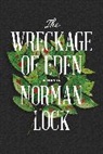 Norman Lock, Lock Norman - The Wreckage of Eden