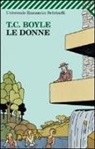 T. C. Boyle - Le donne