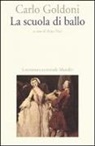 Carlo Goldoni, A. Nari, Aline Nari - La scuola di ballo