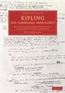Rudyard Kipling - Kipling: The Cambridge Manuscript