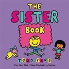 Todd Parr, Todd (CON) Parr, Parr Todd - The Sister Book