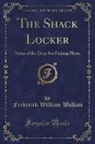 Frederick William Wallace - The Shack Locker