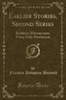 Frances Hodgson Burnett - Earlier Stories, Second Series