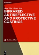 Jiecai Han, Jiaq Zhu, Jiaqi Zhu - Infrared Antireflective and Protective Coatings