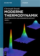 Christoph Strunk - Christoph Strunk: Moderne Thermodynamik - Band 2: Quantenstatistik aus experimenteller Sicht