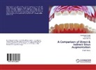 Debiprasa Ghatak, Debiprasad Ghatak, Ashis Mular, Ashish Mular, Varun Sharma - A Comparison of Direct & Indirect Sinus Augmentation