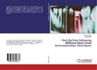 Jamal Mehdi, Ahma Oubaid, Ahmad Oubaid - Post-Op Pain following different Root Canal Instrumentation Techniques