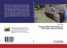 Paschal Agbagba - Frequent Boat Accidents on the Volta Lake of Ghana