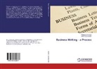 Aruna Arputhamalar, Padmasan Kannan, Padmasani Kannan - Business Writing - a Process