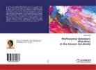 Jiwon Chung - Professional-Amateurs (Pro-Ams) in the Korean Art World