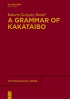 Roberto Zariquiey, Roberto Zariquiey Biondi - A Grammar of Kakataibo