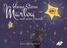 Sandra Siebert, Irina Weingartner, Sandra Siebert, Karina Verlag, Karin Verlag, Karina Verlag - Der kleine Stern Marlou und seine Freunde