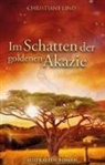 Christiane Lind - Im Schatten der goldenen Akazie
