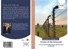 Rabb Bernhard Rosenberg, Rabbi Bernhard Rosenberg, Bernhard Rosenberg, Rabbi Bernhard Rosenberg - Echoes of the Holocaust