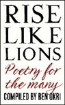 Ben Okri - Rise Like Lions