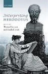 Thomas (EDT)/ Irwin Harrison, Thomas (Professor of Ancient History Harrison, Thomas Harrison, Elizabeth Irwin, Irwin Elizabeth - Interpreting Herodotus