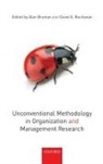 Alan Bryman, Alan (EDT)/ Buchanan Bryman, Alan (Emeritus Professor Bryman, Alan Bryman, Alan (Emeritus Professor Bryman, Bryman Alan... - Unconventional Methodology in Organization and Management Research