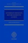 Hayk Kupelyants, Hayk (Clifford Chance Lecturer in the Kupelyants, Hayk (Clifford Chance Lecturer in the Conflict of Laws Kupelyants - Sovereign Defaults Before Domestic Courts