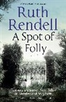 Ruth Rendell - A Spot of Folly