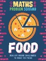 Anita Loughrey, LOUGHREY ANITA - Maths Problem Solving: Food