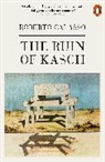 Roberto Calasso, Calasso Roberto, Richard Dixon - The Ruin of Kasch
